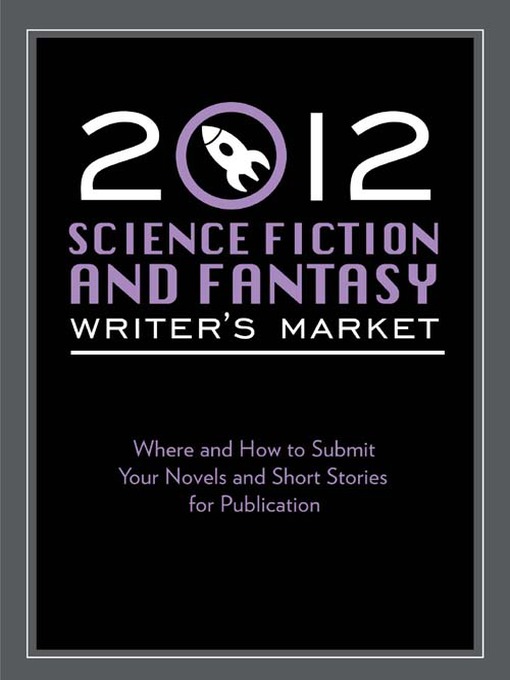 Title details for 2012 Science Fiction & Fantasy Writer's Market by Robert Lee Brewer - Available